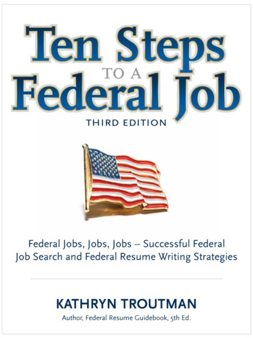 Title details for Ten Steps to a Federal Job by Kathryn Troutman - Wait list